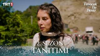 Taşacak Bu Deniz 2. Sezon Tanıtımı @Trt1