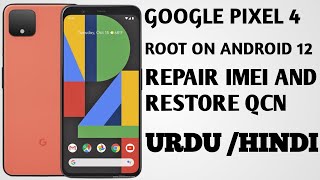 How To Root And Repair IMEI ON Google Pixel 4 | Restore QCN | URDU/HINDI Guide screenshot 5