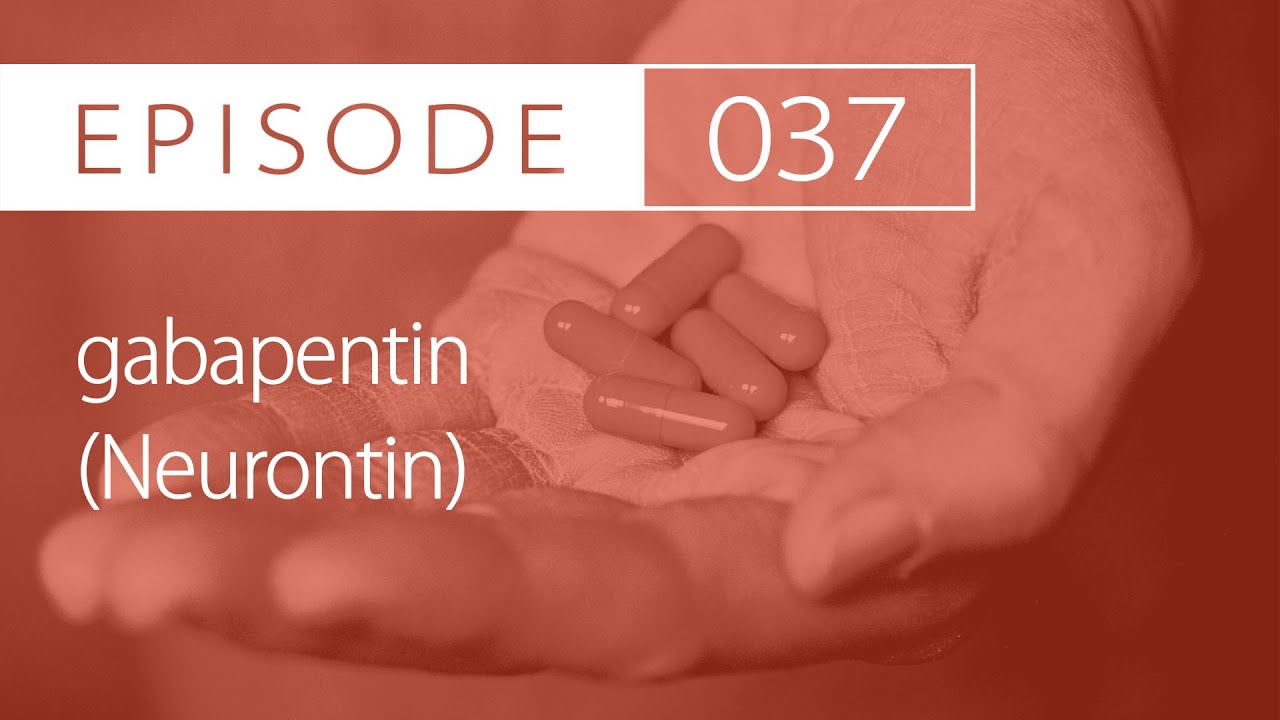#37: gabapentin (Neurontin) | For Seizures and Neuropathic Pain | Drug Cards Daily