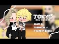  tokyo reverengs react to takemichi as random gacha  part 5  ft girlfalidaa 