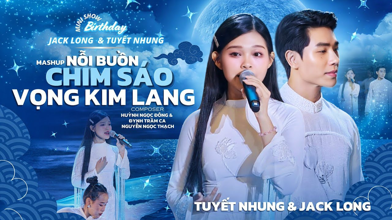 Mashup Nỗi Buồn Chim Sáo - Vọng Kim Lang  | Live at Minishow Birthday Jack Long & Phạm Tuyết Nhung