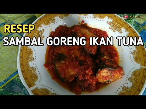 Cara Memasak Ikan Tuna Sambal Goreng