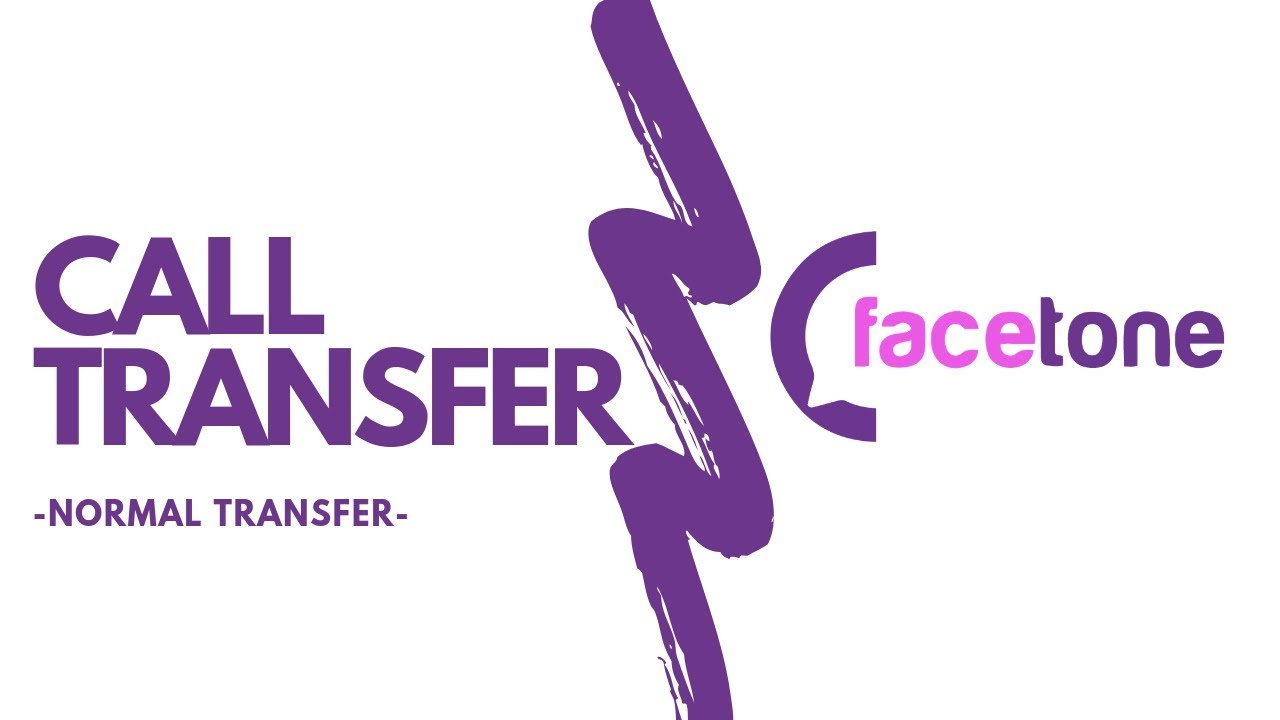 Call Transfer - Normal Call Transfer | facetone