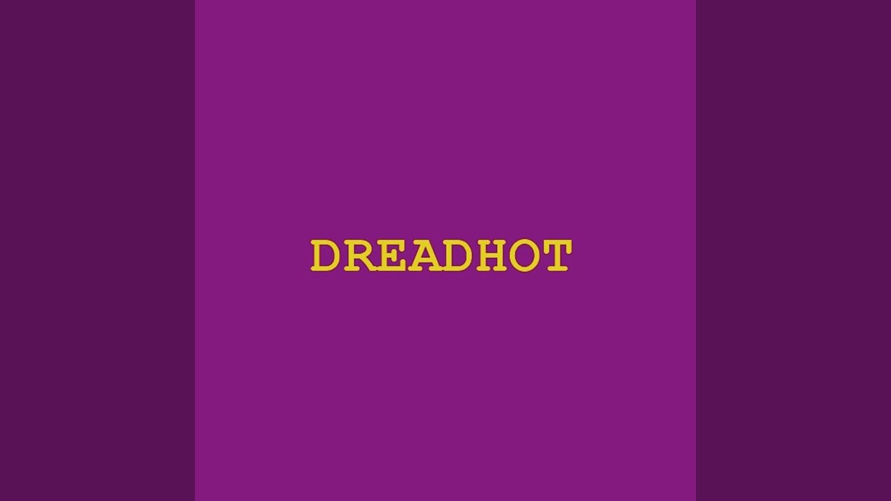 Dreadhot