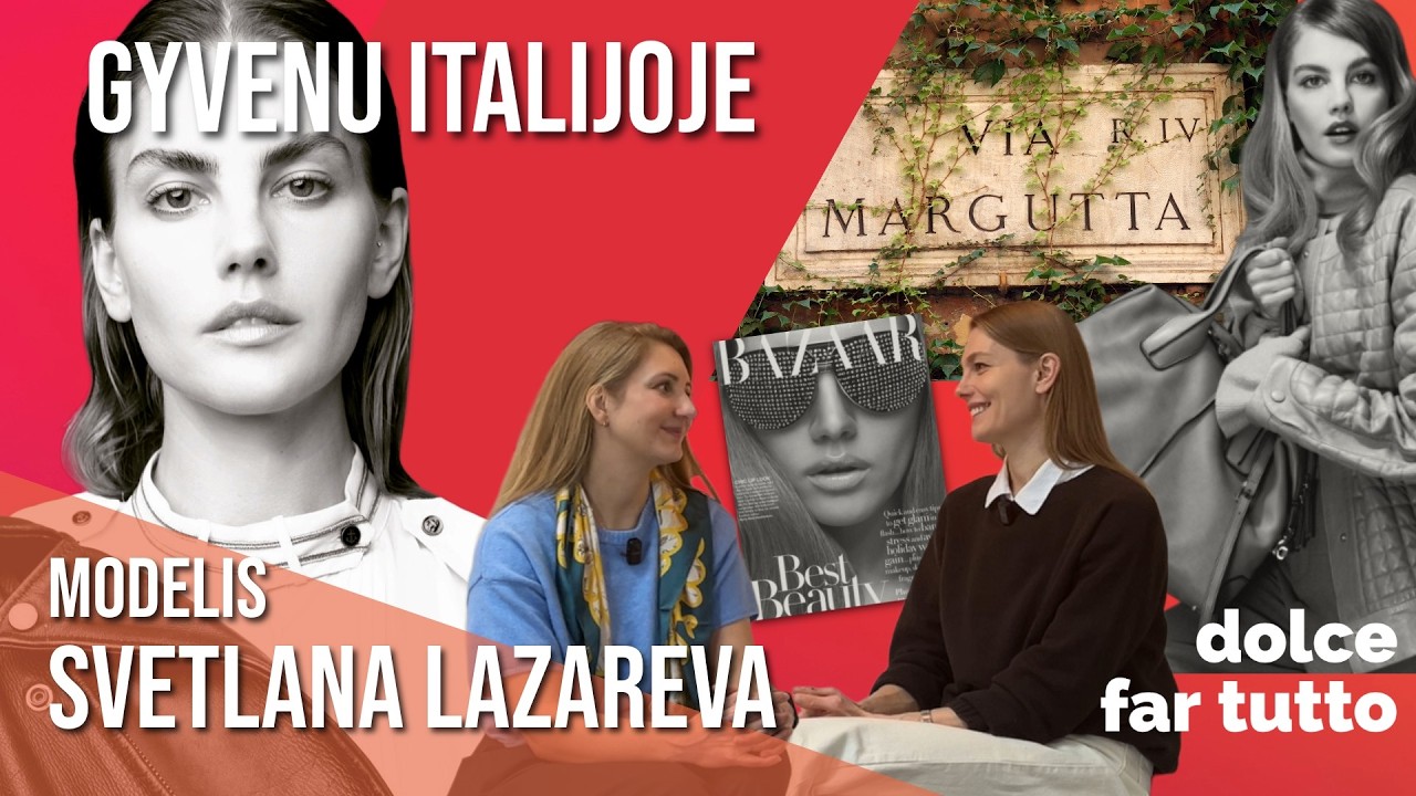 Iš Niujorko į Romą: supermodelis Svetlana Lazareva apie apie naują gyvenimo etapą Italijoje