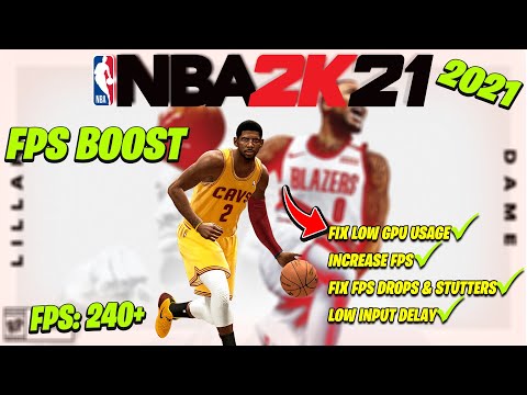 ? NBA 2K21 : Dramatically Increase FPS BOOST / Performance With Any Setup! In 2021