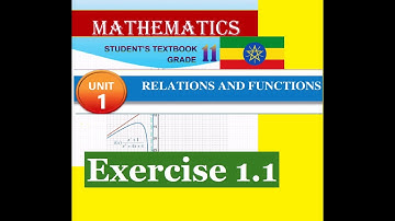 Mathematics Grade 11 Unit 1 Exercise 1.1 from new textbook @Girma21​