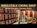4 गुना सस्तें 😲 चूड़े ❤️ | Dulhan Chura wholesale market Delhi | Bridal Bangles Wholesale