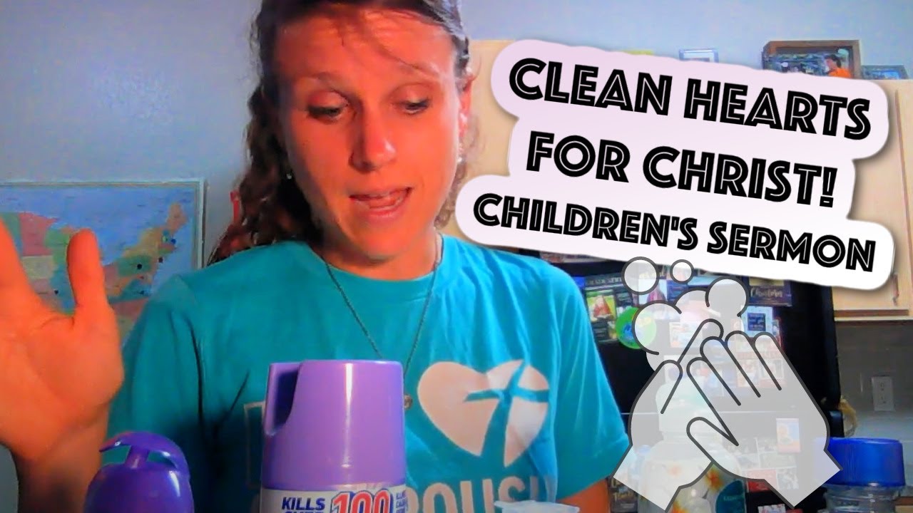 Children's Sermon Lesson Clean Hands or Clean Heart? YouTube