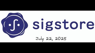 Sigstore Community Meeting - July 22, 2025