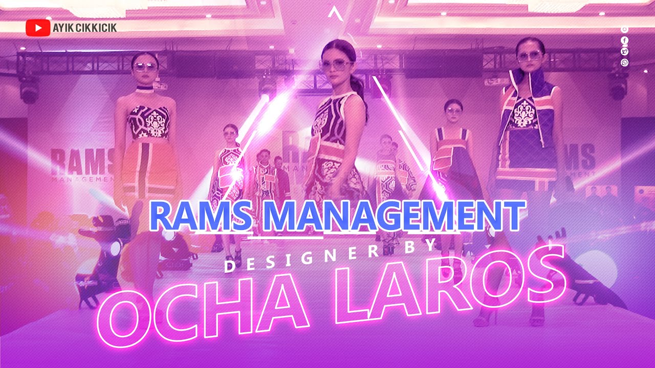 FASHION SHOW - DESIGNER BY OCHA LAROS - 10th ANNIVERSARY RAMS MANAGEMENT 2022