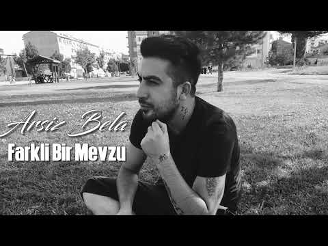 Arsız Bela- Farklı Bir Mevzu #2017 (FARKLI TARZ BOMBA PARCA)#Farklı bir mevzu