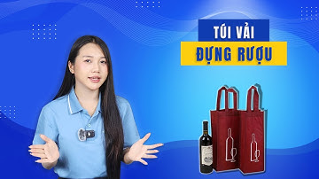 Túi Vải Đựng Rượu – Sang Trọng, Bền Đẹp, Giá Xưởng | Vinpack