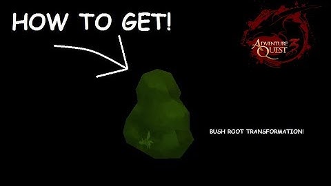 How to get Bush Root Transformation!|AQ3D