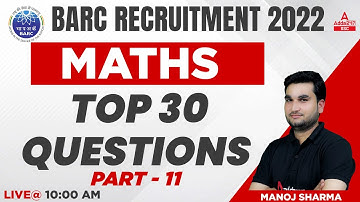 BARC Recruitment 2022 | BARC Work Assistant Maths By Manoj Sharma | Top 30 Questions #11
