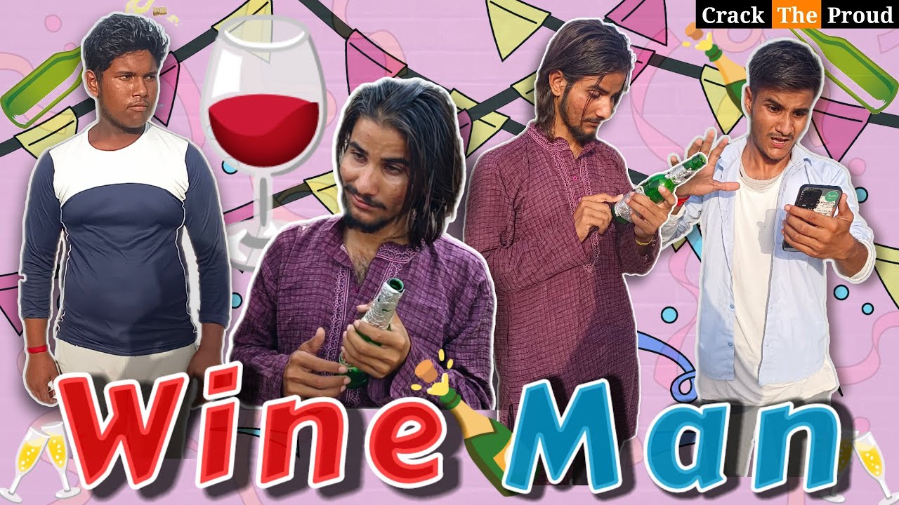 Wine Man Crack The Proud CTP YouTube