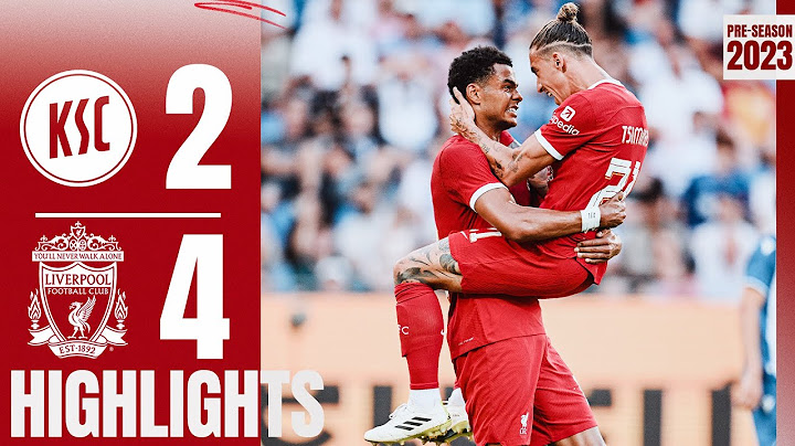 HIGHLIGHTS: Karlsruher SC 2-4 Liverpool | Debut for Dom & Alexis assist