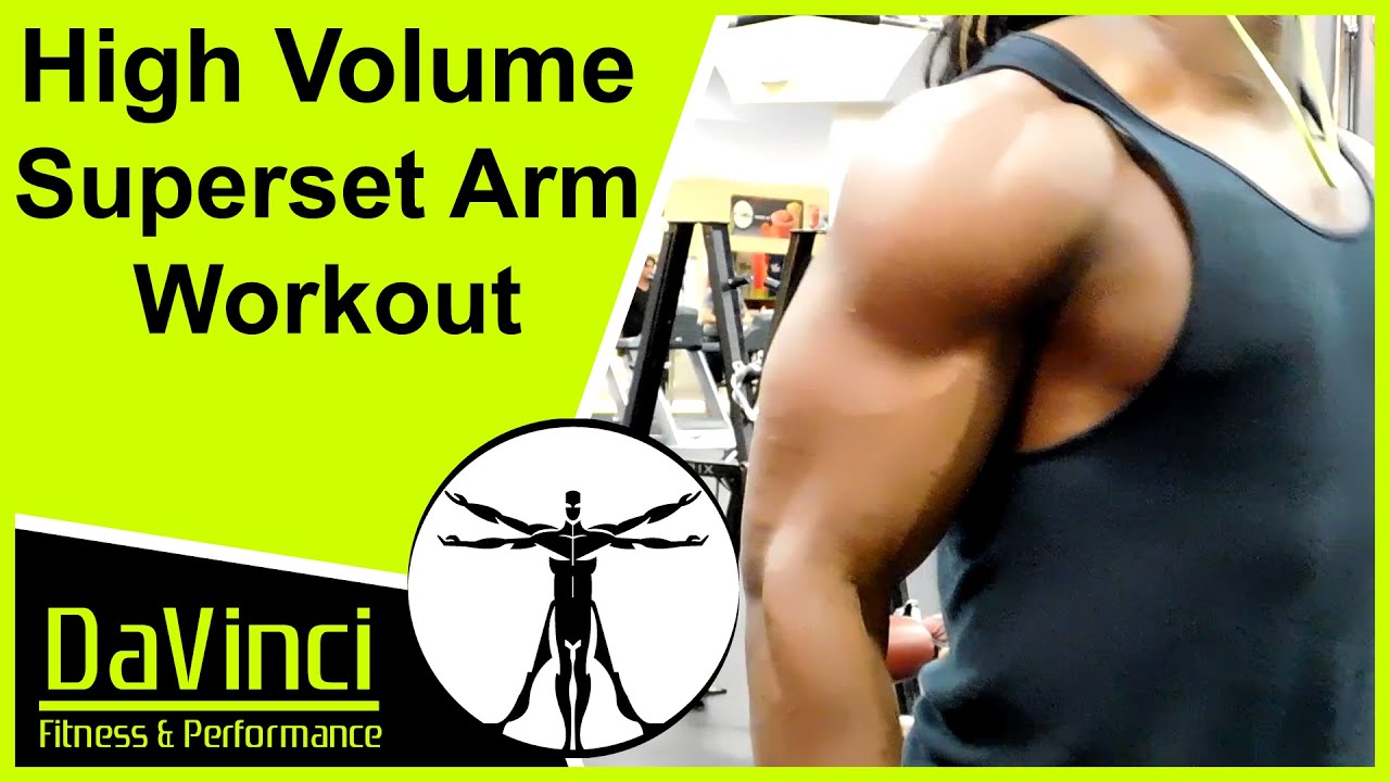 High Volume Arm Superset Workout Routine For Bigger Biceps and Triceps