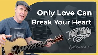 Only Love Can Break Your Heart Easy Guitar Lesson | Neil Young