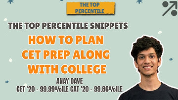 How to Study for CET along with College | Anay Dave 99.99%ile