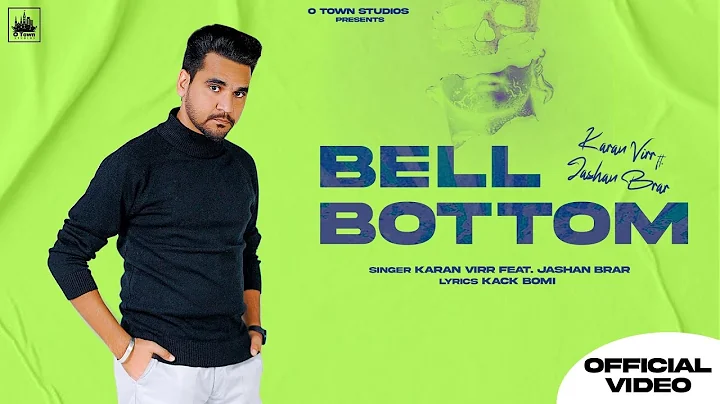 Bell Bottom | Karan Virr | Jashan Brar | Latest Pu...