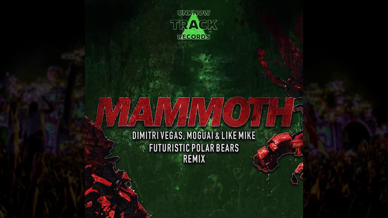 Dimitri Vegas, MOGUAI & Like Mike   Mammoth Futuristic Polar Bears Remix FREE DOWNLOAD