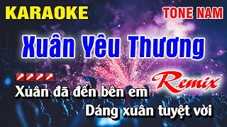 Karaoke Xuân Yêu Thương Tone Nam Remix Hay Nhất | Hoàng Luân