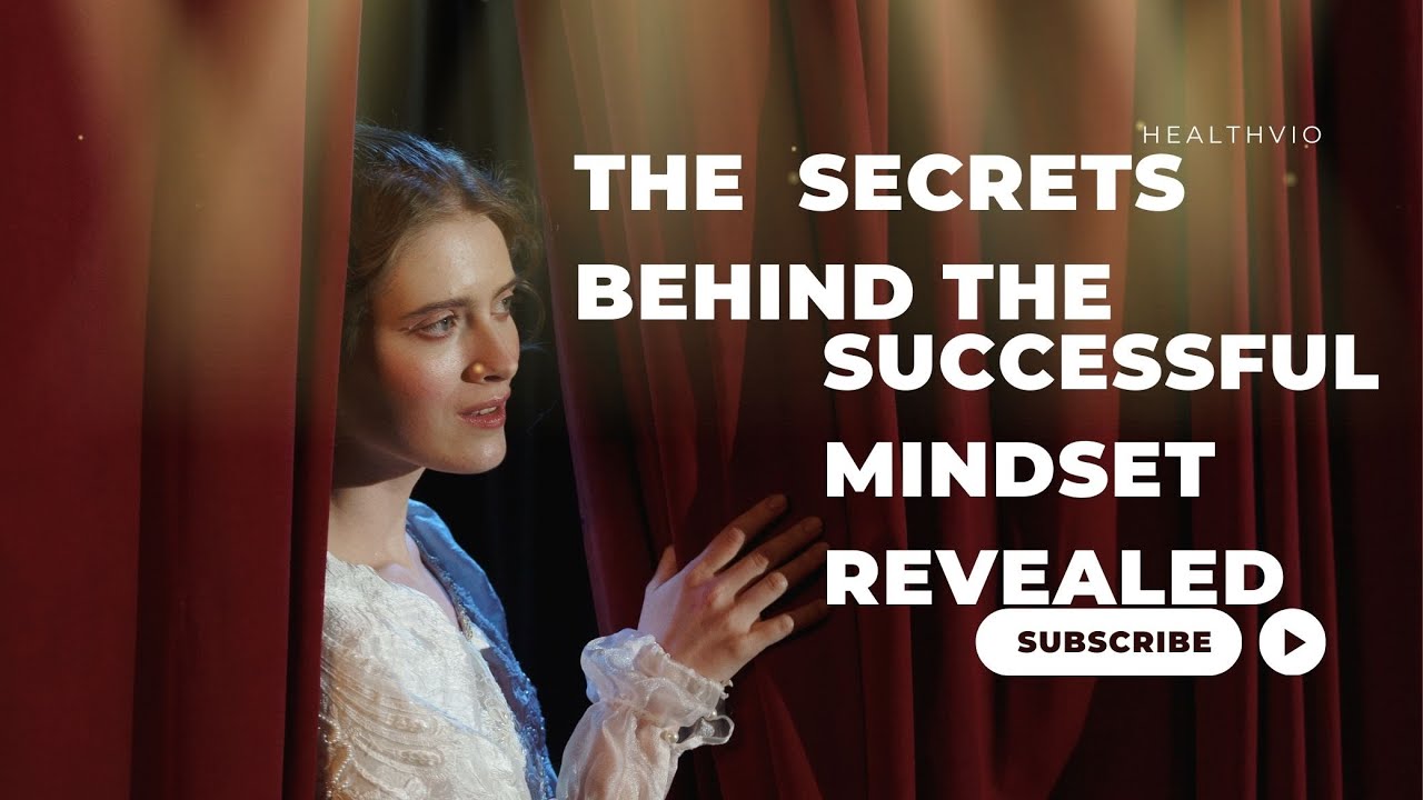 The Secrets Behind the Successful Mindset Revealed YouTube