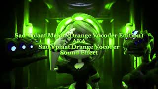 Sad Vplaat Major (Orange Vocoder Edition) - Sound Effect
Credit goes to GLITCH Productions and Klaskybob Csupopants for the image of Serial Designation V’s death and edited audio of Klasky Csupo in Mystery Orange Carrier Sad Vplaat Major (Orange Vocoder Edition) - Sound Effect