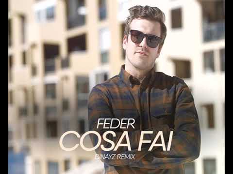 Feder - Cosa Fai (Binayz Remix)