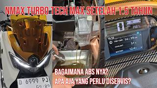 Nmax Turbo Techmax setelah 1,5 Tahun, apa aja yang perlu diservis?