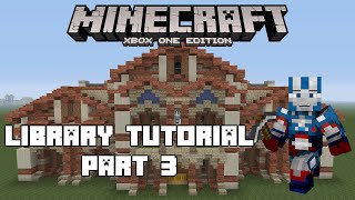 Minecraft Xbox One: Library Tutorial - Part 3 (Xbox,Ps,PC,PE)