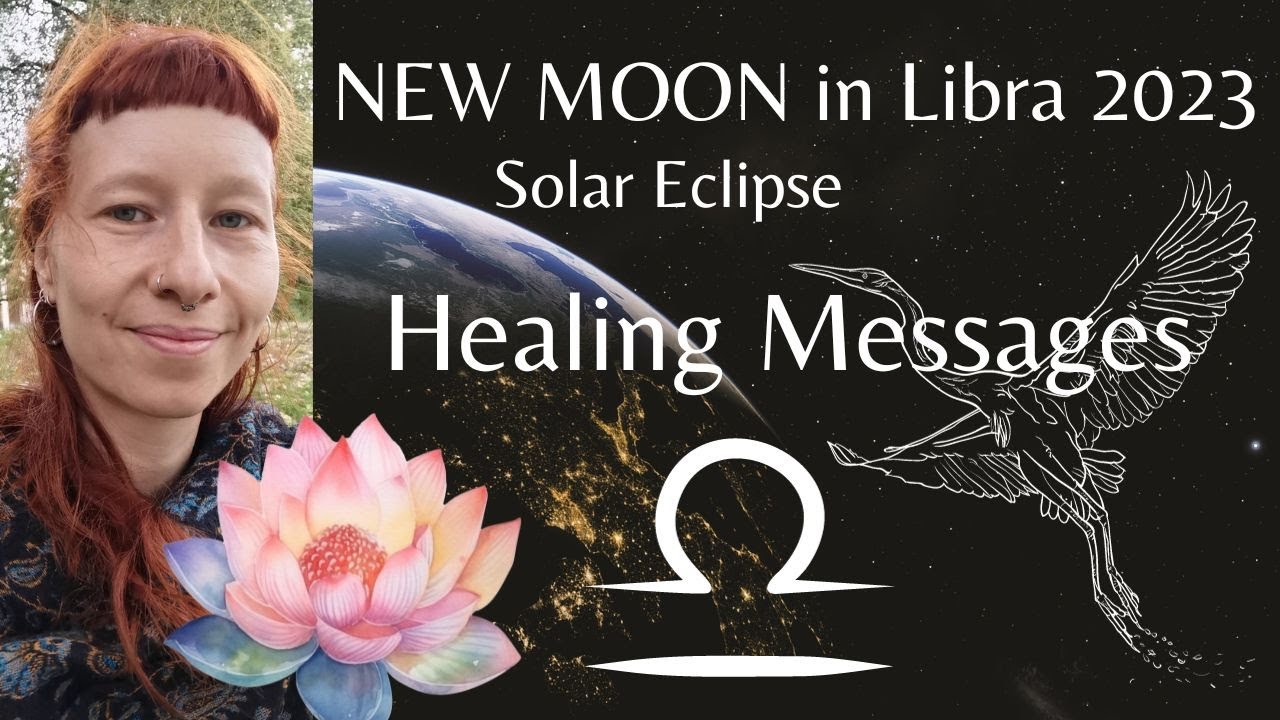 Solar Eclipse New Moon in Libra - October 14th - Healing Messages ...