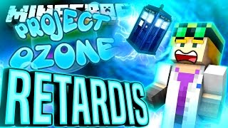 Minecraft - RETARDIS - Project Ozone #151