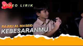 KEBESARANMU - RAJULI ALMASEID - LYRICS