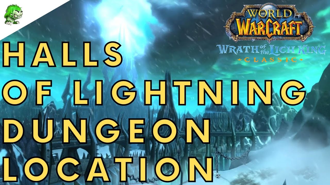 Wotlk Classic Halls of Lightning Dungeon Location - YouTube