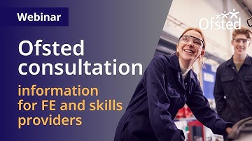 Improving the way Ofsted inspects education | Webinar for FE and skills providers