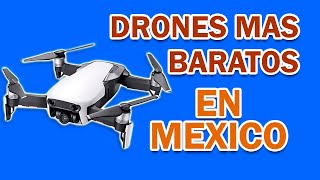 ✅Los Mejores Drones Baratos en Mexico ¿Cuales son los mas geniales?