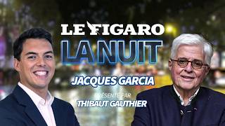 Le Figaro la nuit avec Jacques Garcia (partie 1)