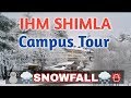 IHM Shimla Campus View IHM Shimla Campus View