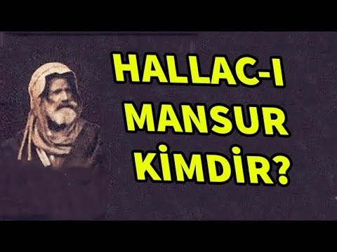 Hallac-ı Mansur kimdir ? neden öldürüldü
