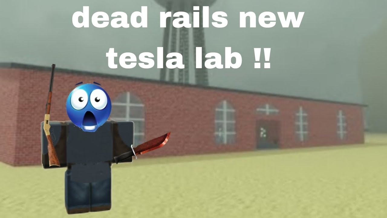 Robot Tesla Dead Rails Dead rails new tesla lab and gun review - YouTube