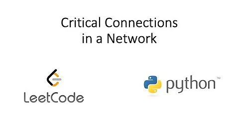 Leetcode - Critical Connections in a Network (Python)