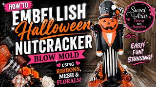 How to Embellish a Halloween Nutcracker Blow Mold