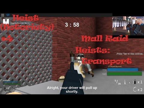 Roblox Heist Notoriety Ep 4 Mall Raid And Transport Youtube - notorietydiamond heist middle heist roblox