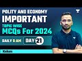 Polity and Economy Important Topic Wise MCQs | UPSC Prelims 2024 | In Hindi | By Kalam