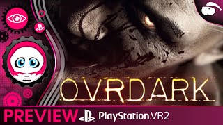 OVRDARK Do Not Open Story: Préparez vos couches ! | Preview | PSVR2 | PLAYSTATION VR2