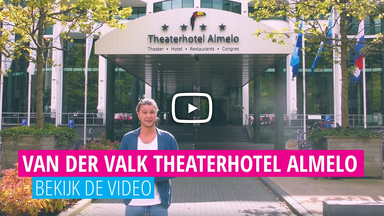 Van der Valk Theaterhotel Almelo Op