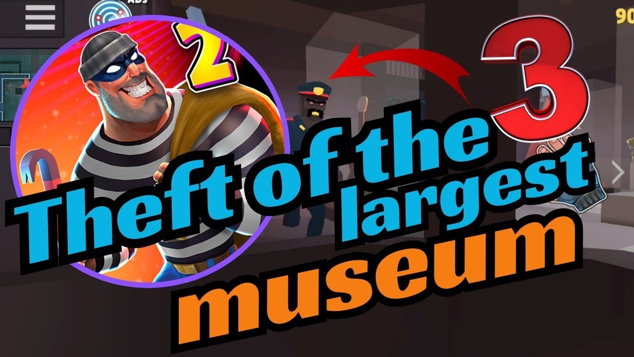 Robbery Madness 2-GamaPlay-Walkthrough (Android/iOS) PART 3