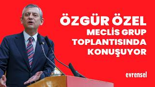 🔴 #CANLI | Özgür Özel, Yeni Parti Meclis grup toplantısında konuşuyor